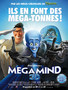 Photo 1 pour MEGAMIND